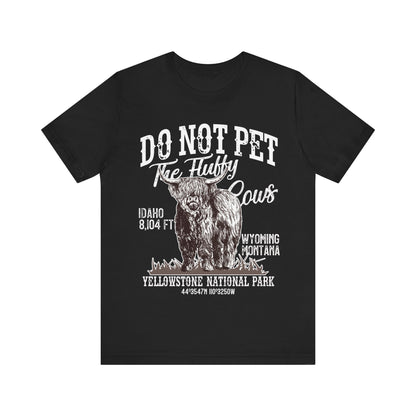 Don't Pet The Fluffy Cows Checklist  Yellowstone National Park Name Buffalo Shirt - NPT218ALL