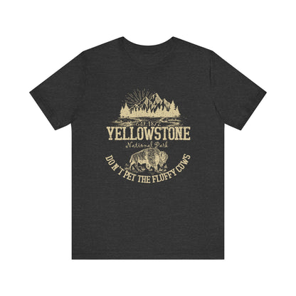 Don't Pet The Fluffy Cows Crewneck Shirt, Yellowstone National Park NPS Camping Bison Shirt - NPT001ALL