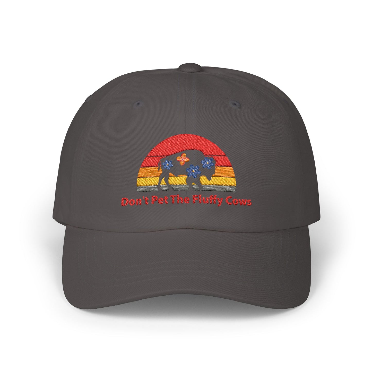 Don't Pet The Fluffy Cows, Yellowstone National Park Embroidered Cap, Hat for Friends & Family