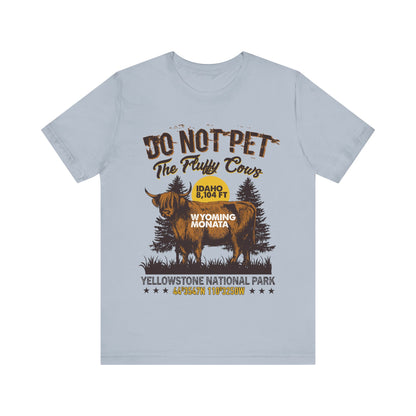 Don't Pet The Fluffy Cows Shirt, Vintage Yellowstone National Park Idaho Wyoming Monata Buffalo Shirt - NPT108ALL