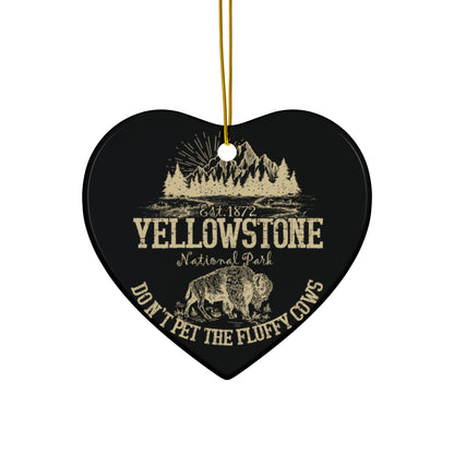 Don't Pet The Fluffy Cows Yellowstone National Park Camping Ceramic Ornament - NPT001ALL