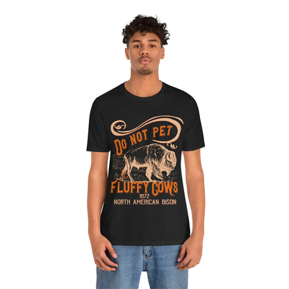 Don't Pet The Fluffy Cows Shirt, US National Park NPS Camping North American Bison Shirt - NPT054ALL