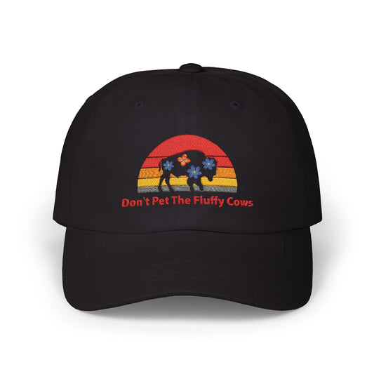 Don't Pet The Fluffy Cows, Yellowstone National Park Embroidered Cap, Hat for Friends & Family