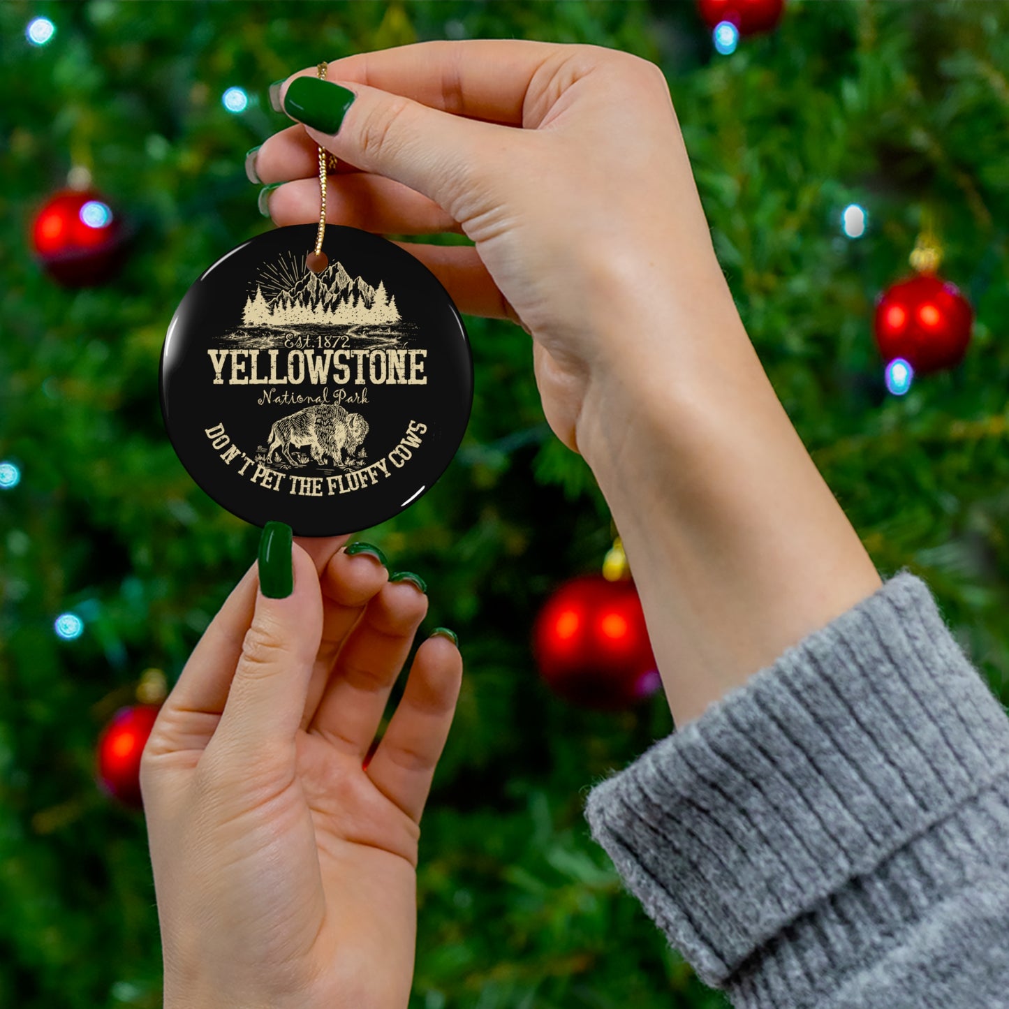 Don't Pet The Fluffy Cows Yellowstone National Park Camping Ceramic Ornament - NPT001ALL