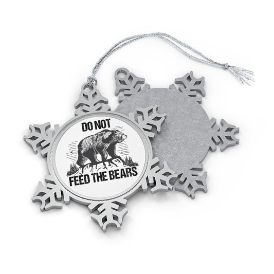 Do Not Feed The Bear Pewter Snowflake Ornament -Christmas Gifts for Friends, Family, Coworkers, NP0107ALL