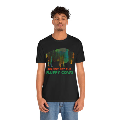 Do Not Pet The Fluffy Cows Shirt, National Park Camping Mountain Hiking Adventure Gift - NP038ALL