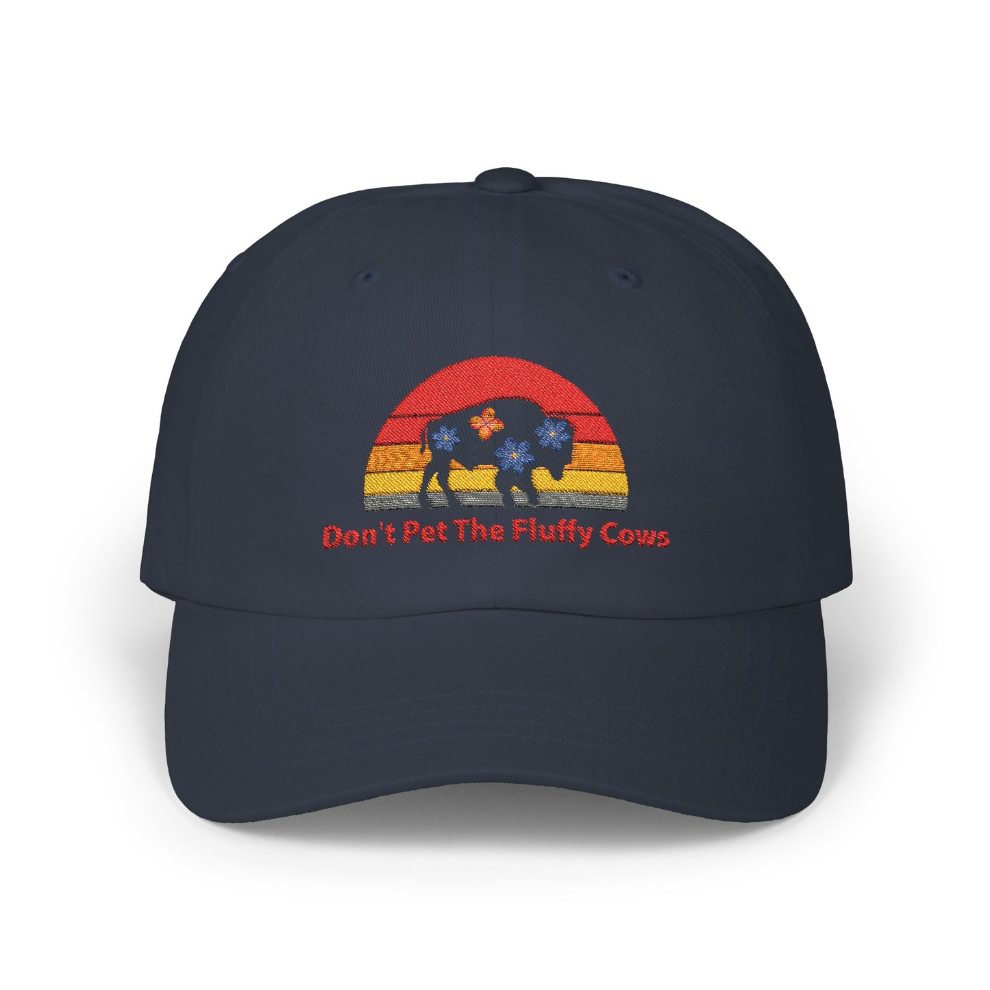 Don't Pet The Fluffy Cows, Yellowstone National Park Embroidered Cap, Hat for Friends & Family