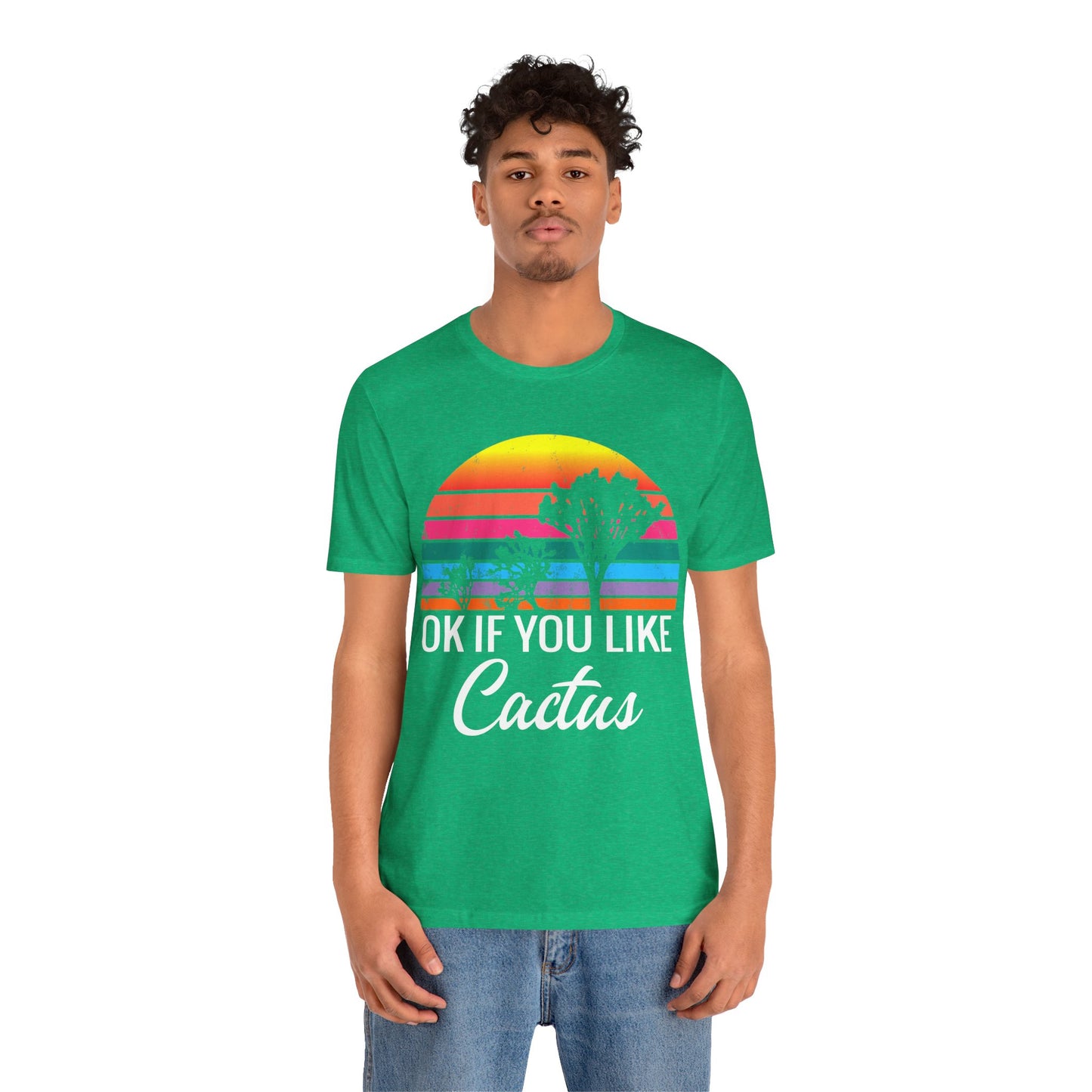 Saguaro Shirt, OK If You Like Cactus Saguaro National Park Camping Hiking shirt - NP0231ALL