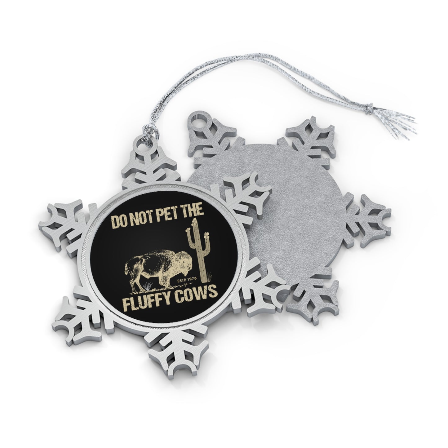 Funny Do Not Pet The Fluffy Cows Pewter Snowflake Ornament, Gifts for National Park, Christmas Gifts from Friends or Family