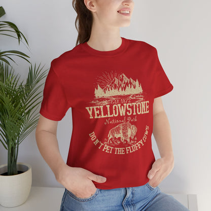 Don't Pet The Fluffy Cows Crewneck Shirt, Yellowstone National Park NPS Camping Bison Shirt - NPT001ALL